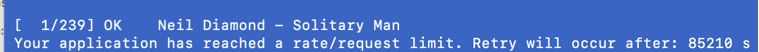 Terminal output: 'Your application has reached a rate/request limit. Retry will occur after: 85210 s'